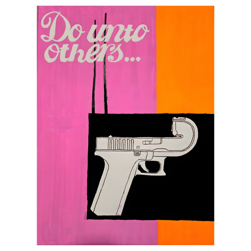 Artistic depiction of a gun with 'Do unto others...' text on a colorful background